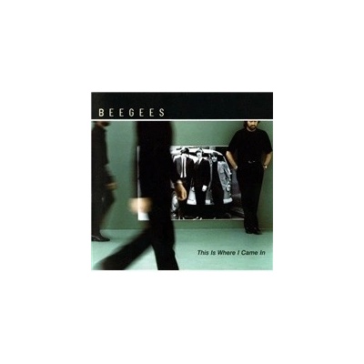 Bee Gees - This Is Where I Came In