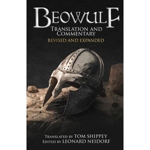 Beowulf Translation and Commentary (Expanded Edition) | Tom Shippey, Leonard Neidorf (ISBN: 9781961361157)
