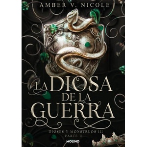 DIOSA DE LA GUERRA, LA (DIOSES Y MONSTRUOS 3.2) | Amber V. Nicole (2025)