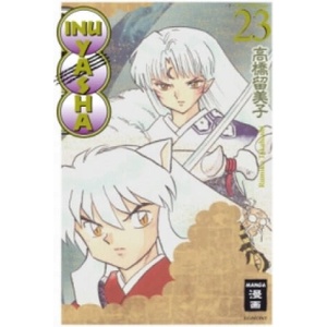 Inu Yasha New Edition. Bd. 23 | Rumiko Takahashi, Oke Maas, Sakura Ilgert (ISBN: 9783770487462)