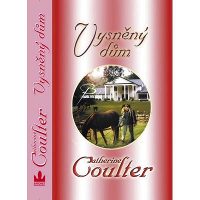 Vysněný dům - Catherine Coulter