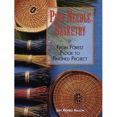 Pine Needle Basketry | Judy Mofield Mallow