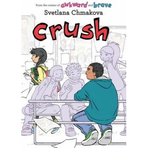 Crush | Svetlana Chmakova (2018)
