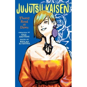 Jujutsu Kaisen: Thorny Road at Dawn (ISBN: 9781974732562)