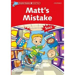 Dolphin Readers Level 2: Matt's Mistake | Di Taylor (2005)