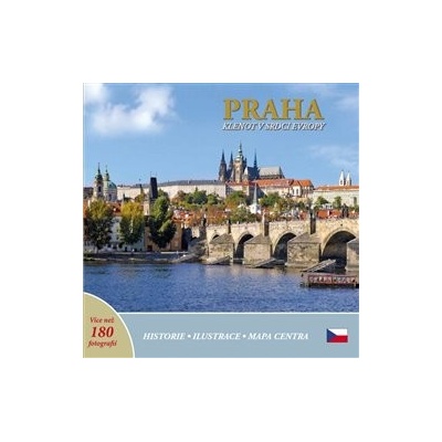 Praha - Klenot v srdci Evropy