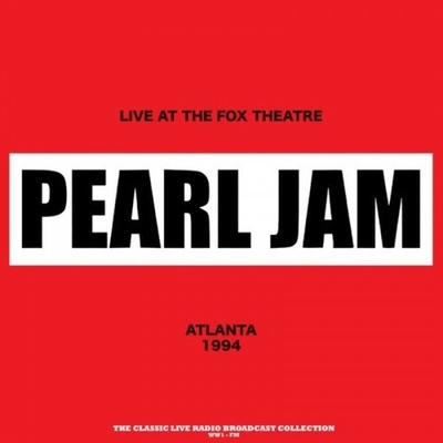 PEARL JAM - Live At The Fox Theatre In Atlanta 1994 - Red LP