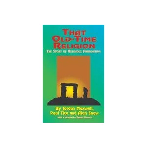 That Old-Time Religion | JORDAN MAXWELL (ISBN: 9781585095155)