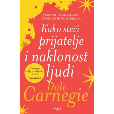 Kako steći prijatelje i naklonost ljudi