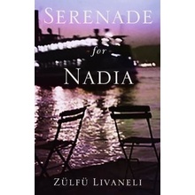 Serenade for Nadia Livaneli ZulfuPaperback