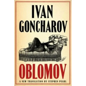 Oblomov: New Translation | Ivan Goncharov (ISBN: 9781847493446)