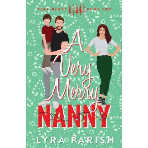 A Very Merry Nanny | Lyra Parish (ISBN: 9781961229532)
