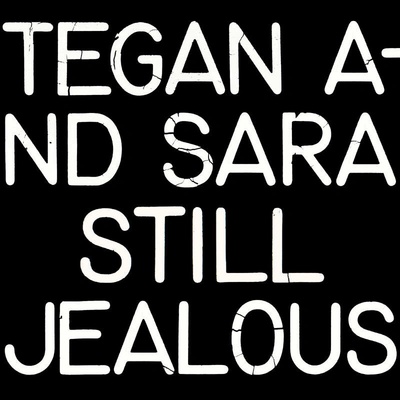 TEGAN AND SARA - JEALOUS SO… LP