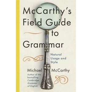 McCarthy's Field Guide to Grammar | MICHAEL MCCARTHY (ISBN: 9781529393514)