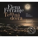 Temná dcera - Elena Ferrante