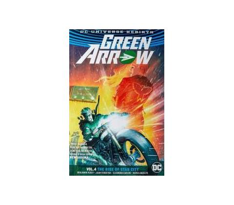 Green Arrow 4 - Benjamin Percy