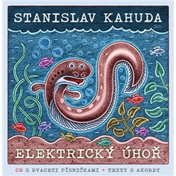 Elektrický úhoř + CD - Kahuda Stanislav
