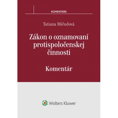 Zákon o oznamovaní protispoločenskej činnosti - Tatiana Mičudová