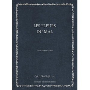 Les Fleurs du Mal (MANUSCRIT) | Baudelaire, Rodin (2015)