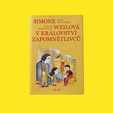 Simone Weilová v království Zapomnětlivců - Magali Waeles