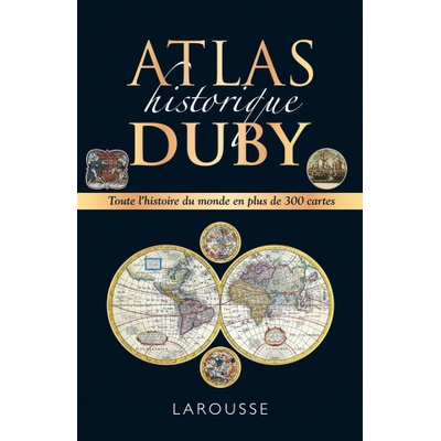 Atlas historique Duby | Georges Duby