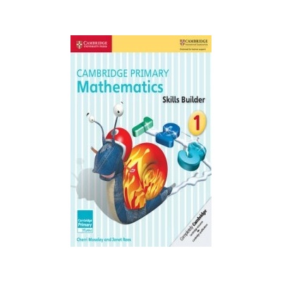 Cambridge Primary Mathematics Skills Builders 1 - Moseley Cherri