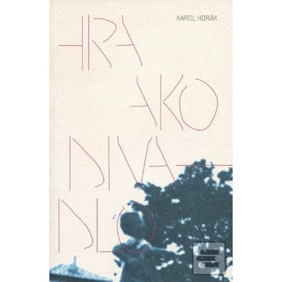 Hra ako divadlo - Horák Karol