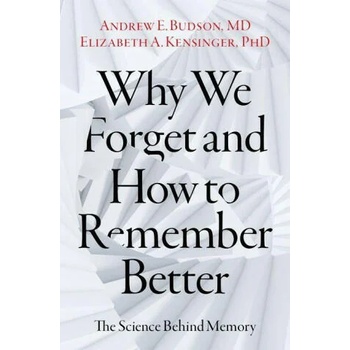 Why We Forget and How To Remember Better