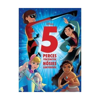 Disney - 5 perces történetek hősies lányokról