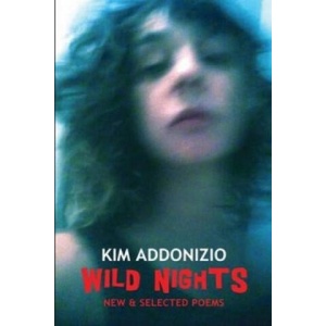 Wild Nights | Kim Addonizio (ISBN: 9781780372709)