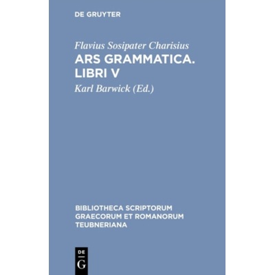 Ars Grammatica Libri V CB - Charisius
