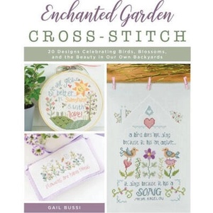 Enchanted Garden Cross-Stitch | Gail Bussi (ISBN: 9780811771412)