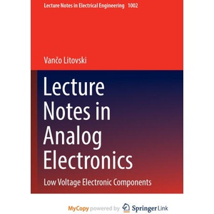 Lecture Notes in Analog Electronics | Vančo Litovski (2023)