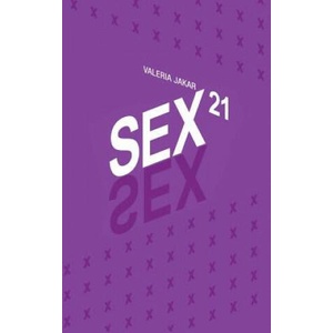 Sex21 | Valeria Jakar (ISBN: 9781496980557)