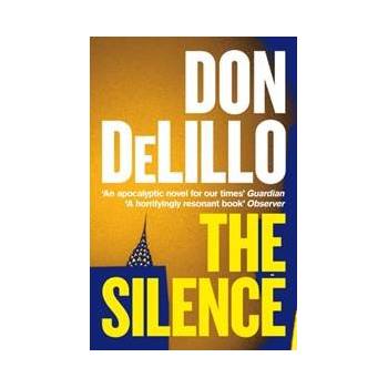 The Silence - Don DeLillo, Pan Macmillan