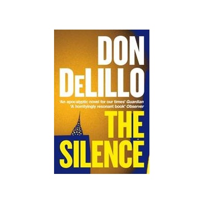 The Silence - Don DeLillo, Pan Macmillan