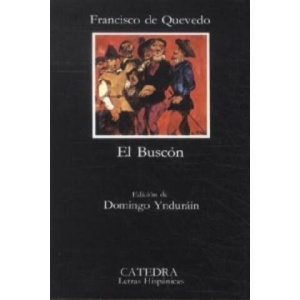 El Buscon | Francisco de Quevedo, Domingo Ynduráin (ISBN: 9788437602370)