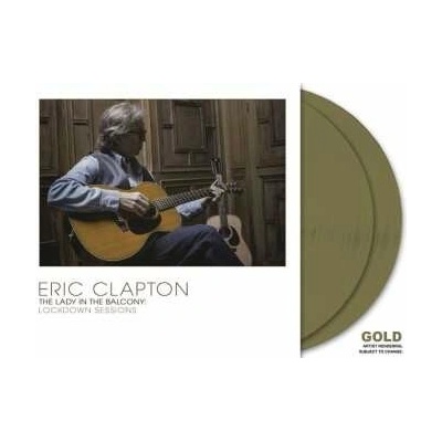 Eric Clapton: The Lady In The Balcony: Lockdown Sessions (180g) (limited Germany Exclusive Edition) (gold Vinyl) LP 2