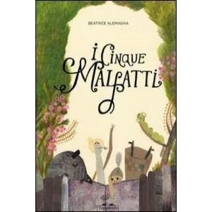 I cinque malfatti (ISBN: 9788898523061)