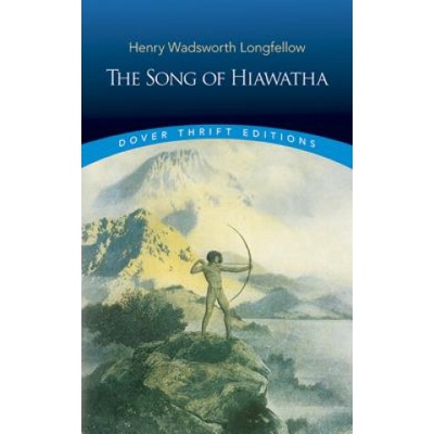 Song of Hiawatha Longfellow Henry Wadsworth Paperback