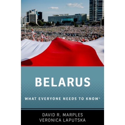 Belarus - R. Marples, David (Distinguished University Professor of History, Distinguished University Professor of History, University of Alberta) a Laputska, Veronica (PhD Candidate at the Graduate Sc