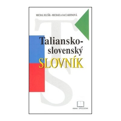 Taliansko-slovenský slovník SK Hlušík, Michal; Saccardinová, Michaela