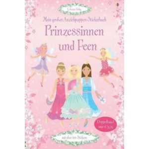 Mein großes Anziehpuppen-Stickerbuch: Prinzessinnen und Feen | Fiona Watt, Stella Baggott, Vici Leyhane (ISBN: 9781782323228)
