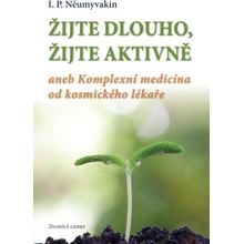 Žijte dlouho, žijte aktivně aneb Komplexní medicína od kosmického lekáře