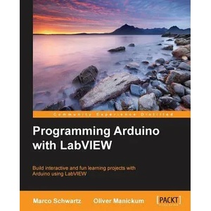 Programming Arduino with LabVIEW | Oliver Manickum (ISBN: 9781849698221)