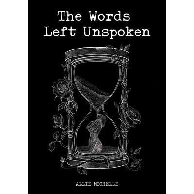 The Words Left Unspoken Michelle AlliePaperback