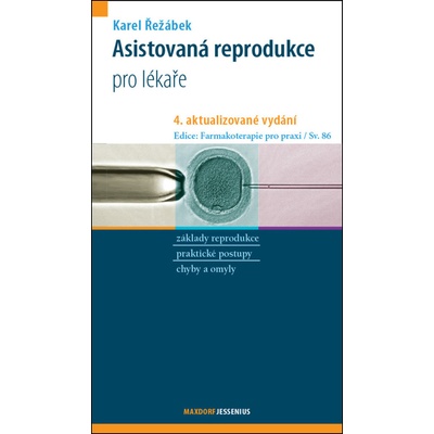 Asistovaná reprodukce, 4. aktualizované vydání Karel Řežábek
