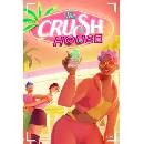 The Crush House