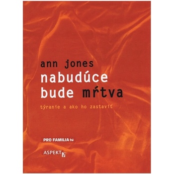 Nabudúce bude mŕtva