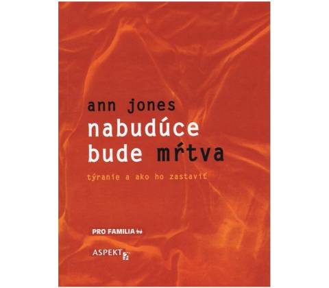 Nabudúce bude mŕtva